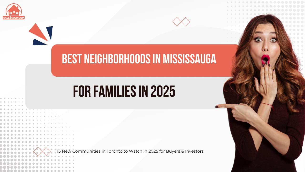 Best Neighborhoods in Mississauga for Families in 2025